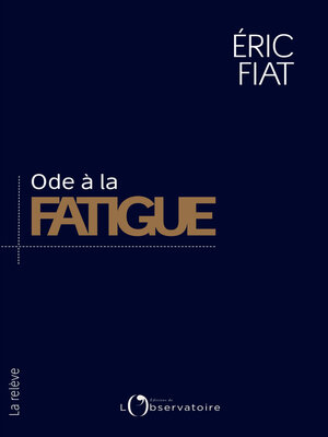 cover image of Ode à la fatigue